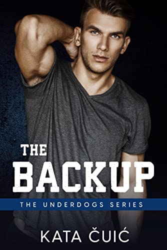 The Backup (The Underdogs Book 1) on Kindle