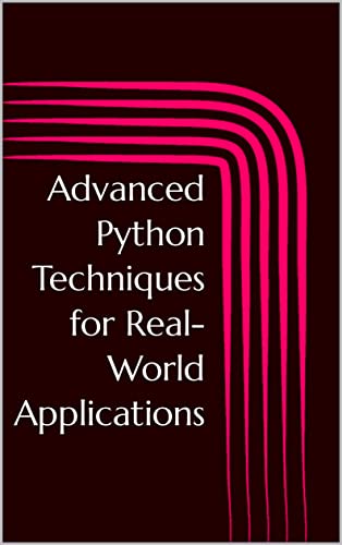 Advanced Python Techniques for Real-World Applications on Kindle