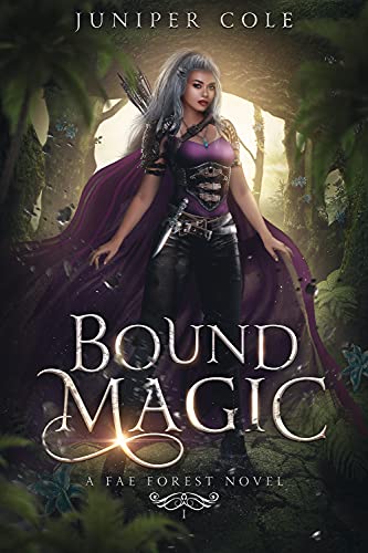 Bound Magic (A Fae Forest Novel Book 1) on Kindle
