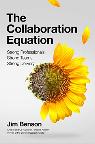 The Collaboration Equation: Strong Professionals | Strong Teams | Strong Delivery on Kindle