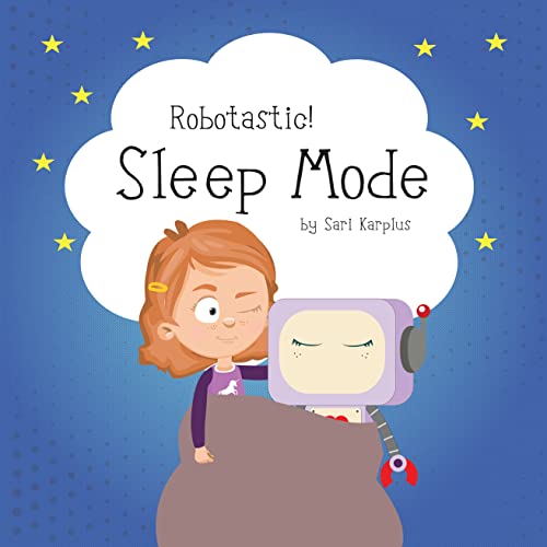 Sleep Mode (Robotastic! Book 3) on Kindle
