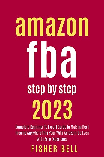 Amazon FBA Step by Step: 2023 on Kindle