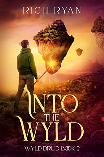 Into the Wyld (Wyld Druid Series Book 2) on Kindle
