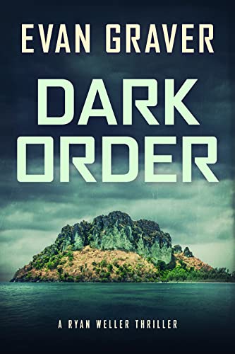 Dark Order (A Ryan Weller Thriller Book 13) on Kindle