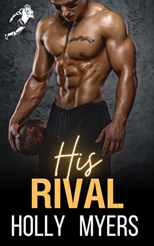 His Rival (Football Romance Book 1) on Kindle