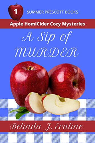 A Sip of Murder (Apple HomiCider Cozy Mysteries Book 1) on Kindle
