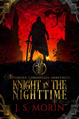 Knight in the Nighttime (Twinborn Chronicles Book 1) on Kindle