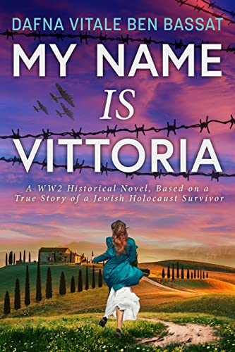 My Name Is Vittoria (World War II Brave Women Fiction Book 3) on Kindle