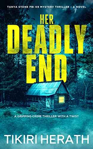Her Deadly End (Tanya Stone FBI Mystery Thrillers) on Kindle