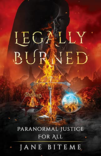 Legally Burned (Paranormal Justice for All Book 2) on Kindle