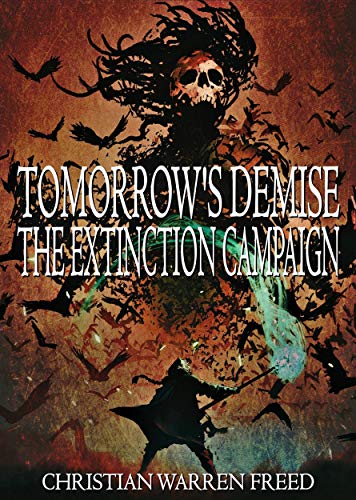 The Extinction Campaign (Tomorrow's Demise Book 1) on Kindle