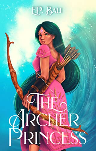 The Archer Princess (Book 1) on Kindle
