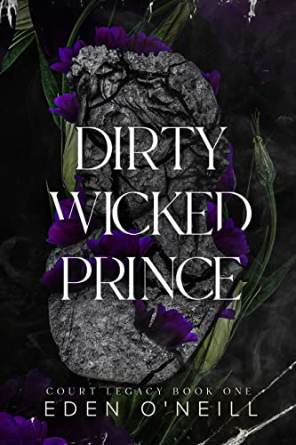 Dirty Wicked Prince (Court Legacy Book 1) on Kindle