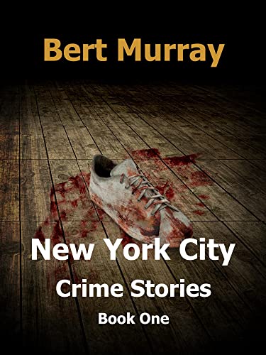 New York City Crime Stories (Book 1) on Kindle