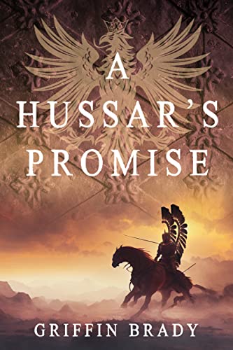 A Hussar's Promise (The Winged Warrior Series Book 2) on Kindle