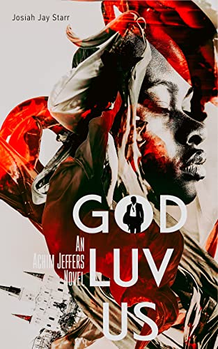 God Luv Us (An Achim Jeffers Novel Book 2) on Kindle