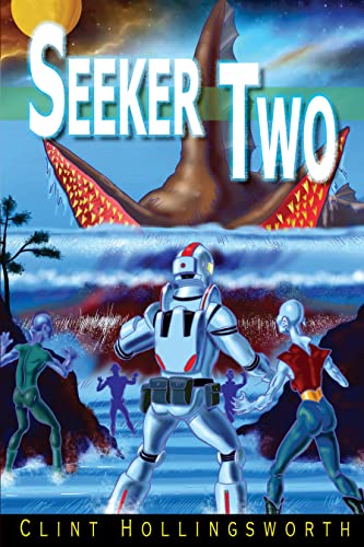 Seeker Two (Voyages of the Seeker Book 2) on Kindle