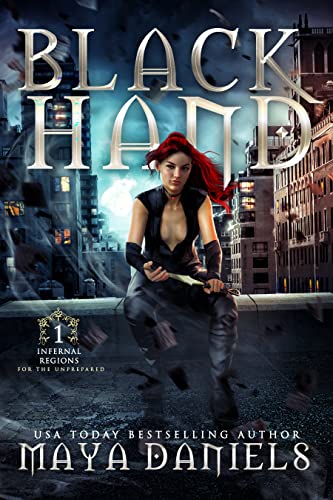Black Hand (Infernal Regions for the Unprepared Book 1) on Kindle