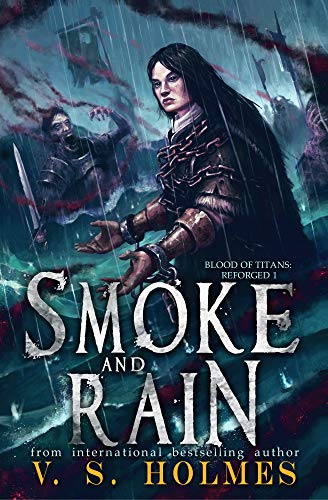 Smoke and Rain (Blood of Titans: Reforged Book 1) on Kindle