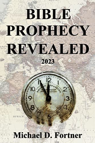 Bible Prophecy Revealed: 2023 on Kindle