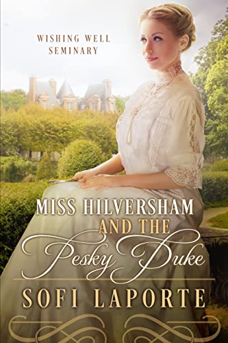 Miss Hilversham and the Pesky Duke on Kindle