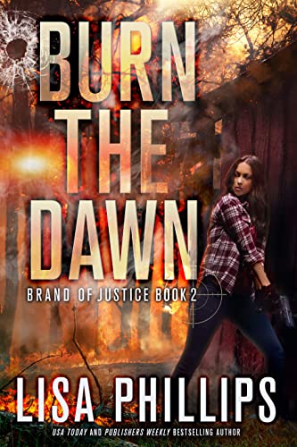Burn the Dawn (Brand of Justice Book 2) on Kindle