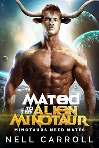Mated to the Alien Minotaur (Minotaurs Need Mates Book 1) on Kindle