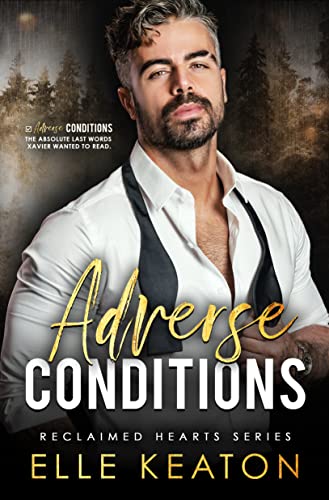 Adverse Conditions (Reclaimed Hearts Book 1) on Kindle