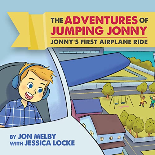 The Adventures of Jumping Jonny: Jonny's First Airplane Ride on Kindle