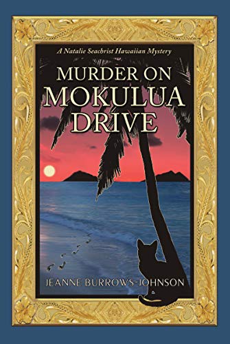 Murder on Mokulua Drive (A Natalie Seachrist Hawaiian Cozy Mystery Book 2) on Kindle