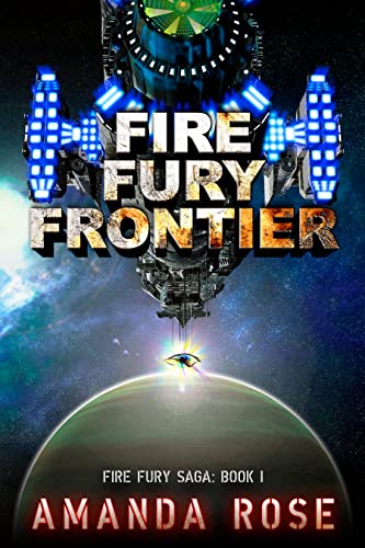 Fire Fury Frontier (Fire Fury Saga Book 1) on Kindle