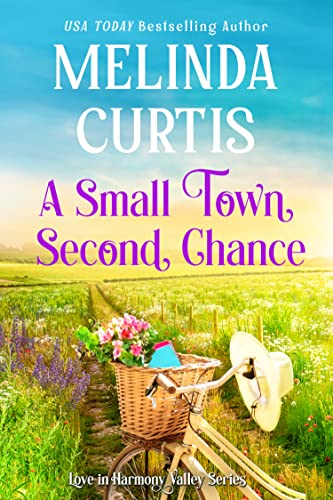 A Small Town Second Chance (Love in Harmony Valley Book 2) on Kindle