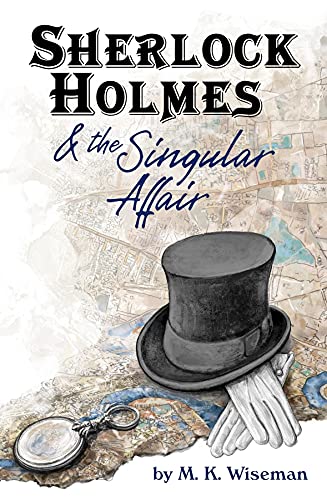 Sherlock Holmes & the Singular Affair on Kindle