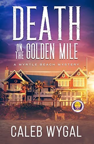 Death on the Golden Mile (Myrtle Beach Mysteries Book 3) on Kindle