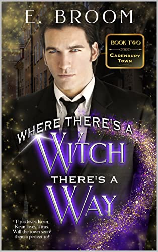 Where There's a Witch There's a Way (Cadenbury Town Book 2) on Kindle