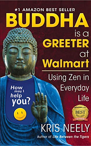 Buddha is a Greeter at Walmart: Using Zen in Everyday Life on Kindle