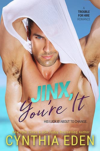 Jinx, You're It (Trouble For Hire Book 3) on Kindle