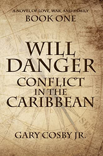 Will Danger: Conflict In The Caribbean on Kindle