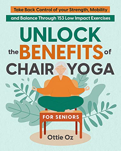 Unlock the Benefits of Chair Yoga for Seniors on Kindle