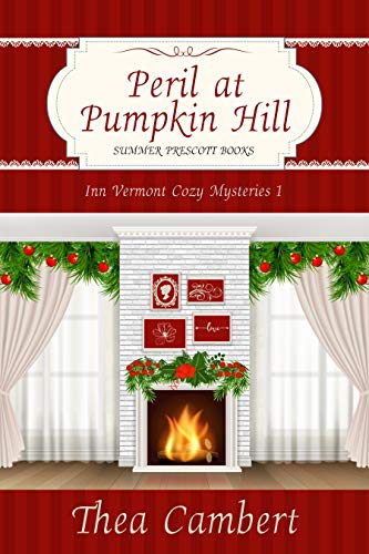 Peril at Pumpkin Hill (Inn Vermont Cozy Mysteries Book 1) on Kindle