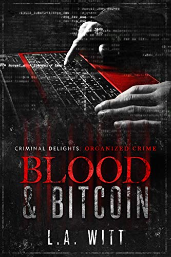 Blood & Bitcoin (Criminal Delights Book 4) on Kindle