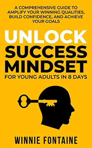 Unlock Success Mindset for Young Adults in 8 Days (The Young Adults Series Book 1) on Kindle
