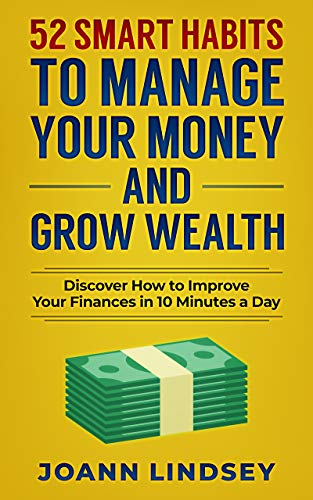 52 Smart Habits to Manage Your Money and Grow Wealth on Kindle