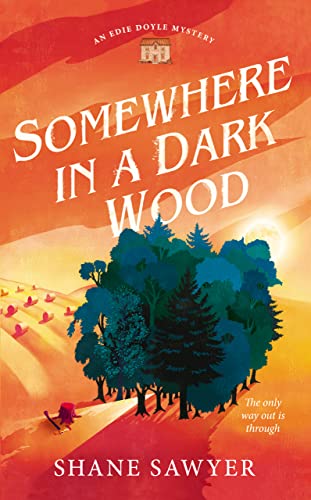 Somewhere In A Dark Wood (The Edie Doyle Mysteries Book 2) on Kindle
