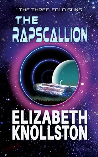 The Rapscallion (The Three-Fold Suns Book 1) on Kindle
