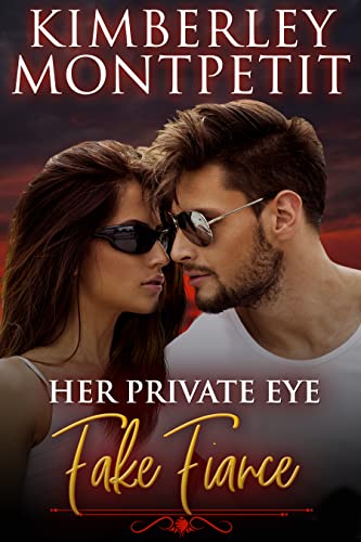 Her Private Eye Fake Fiancé (Fake Fiancé Romantic Suspense Book 1) on Kindle