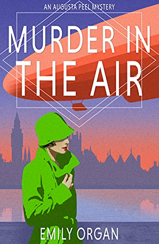 Murder in the Air (Augusta Peel Mysteries Book 2) on Kindle