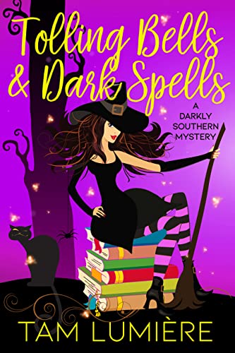 Tolling Bells & Dark Spells (A Darkly Southern Mystery Book 1) on Kindle