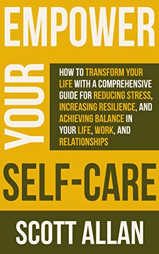Empower Your Self-Care (Pathways to Mastery Series Book 1) on Kindle