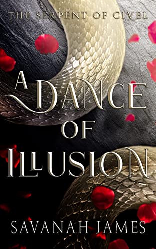 A Dance of Illusion (The Serpent of Civel Book 1) on Kindle
